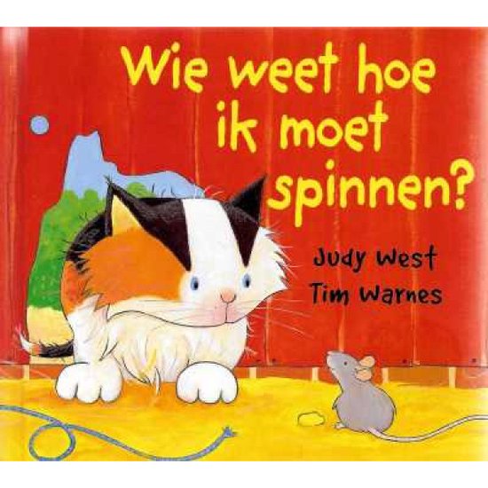 Wie weet hoe ik moet spinnen? - Judy West