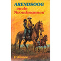 Arendsoog 49: Arendsoog en de 'Avondmannen' - Paul Nowee, H.G. Kresse