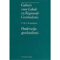 Onderwijsgeschiedenis - P. Th.F.M. Boekholt, F.R.H. Smit