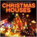 CHRISTMAS HOUSES [HB] - Sam Manning, John Hartley