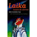 Laika tussen de sterren - Bibi Dumon Tak