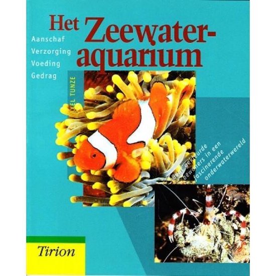 Het zeewater aquarium - Axel Tunze