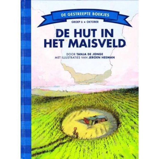 De hut in het maisveld - Tanja de Jonge