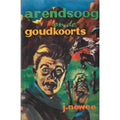 Arendsoog en de goudkoorts - Jan Nowee, P. Nowee