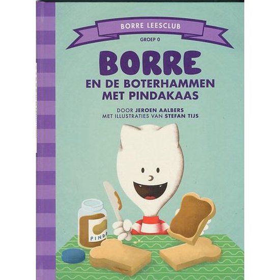 Borre en de boterhammen met pindakaas groep 0