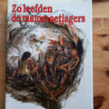 Zo leefden de mammoetjagers - Karel Sklenar