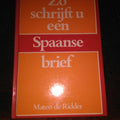 Zo schrijft u een spaanse brief - Mateo de Ridder