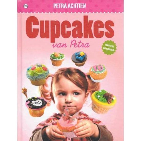 Cupcakes van Petra - Petra Achtien