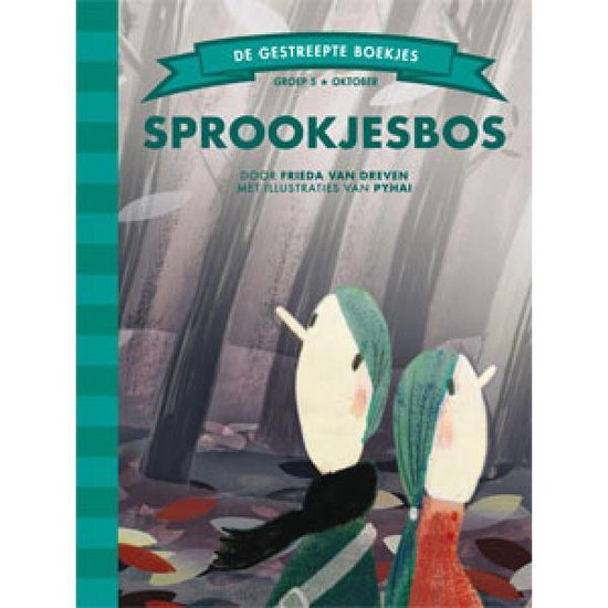 Sprookjesbos (Groep 5) - Frieda van Dreven