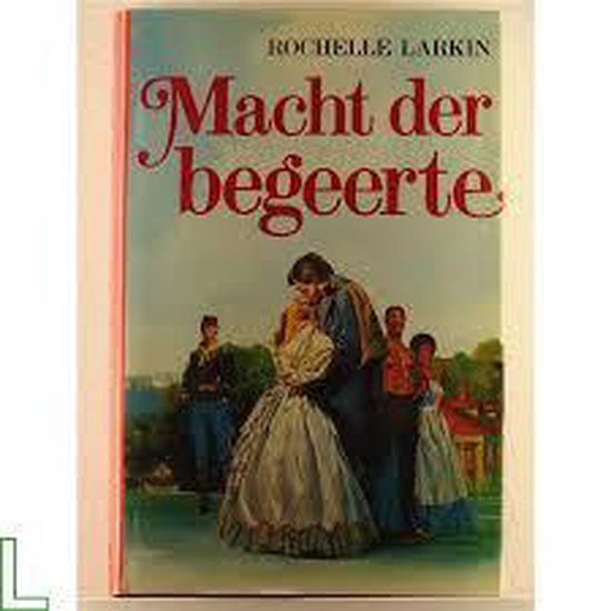 Macht der begeerte - Rochelle Larkin