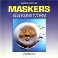 Maskers als kunstvorm - Antje Schimpfle