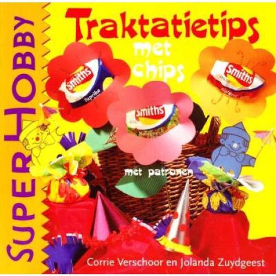 Traktatietips met chips - Corrie Verschoor & Jolanda Zuydgeest, Jolanda Zuydgeest