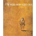Hij was een van ons - H. bOUMA, Poortvliet