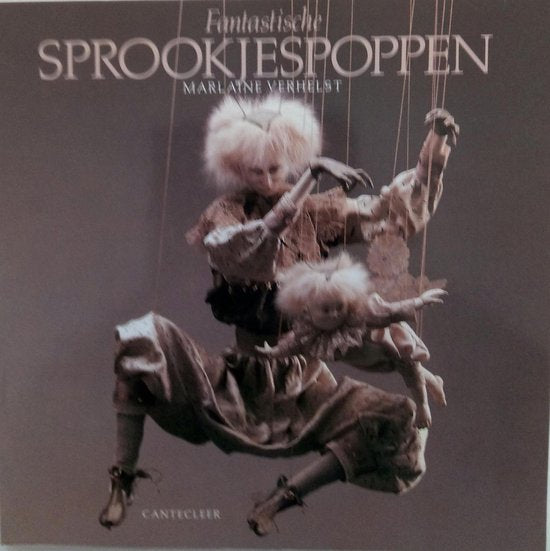 Fantastische sprookjespoppen in stof en steen - M. Verhelst