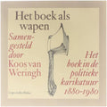 Het boek als wapen - Jac van Weringh
