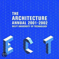 ARCHITECTURE ANNUAL 2001 - 2002 - Arie Graafland
