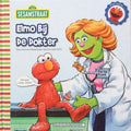 Elmo bij de dokter - Albee, Sarah (geschreven door), Tom Brannon (illustraties)