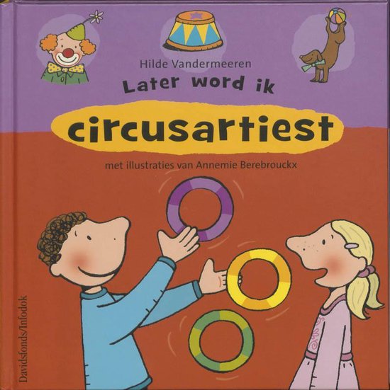 Later Word Ik Circusartiest - Hilde Vandermeeren