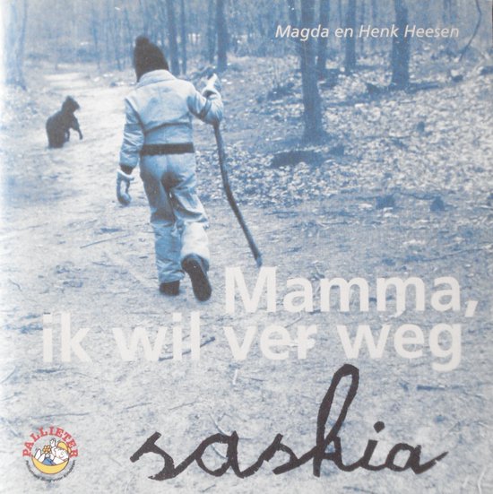 Mamma, ik wil ver weg - Magda Heesen, Henk Heesen