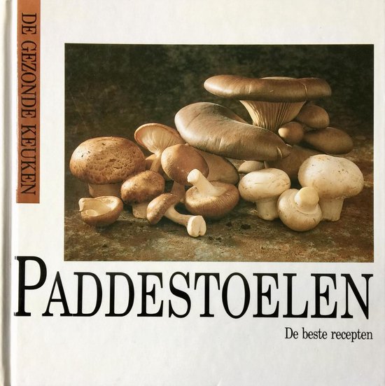De gezonde keuken: paddestoelen - Renate Zeltner