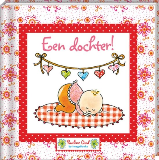 Een dochter! - Pauline Oud
