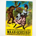 Waar gebeurd! - Vries, Frans Bruning