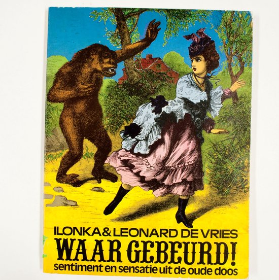 Waar gebeurd! - Vries, Frans Bruning