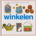 Een ogenblikje op... winkelen - Toni Rann, Jane Yorke
