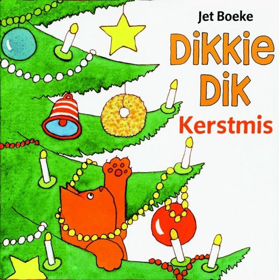 Dikkie Dik - Dikkie Dik viert Kerstmis - Jet Boeke