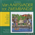 Van aartsvader tot zwembandje - Nico Voskamp