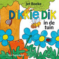 Dikkie Dik - In de tuin - Jet Boeke, Arthur van Norden