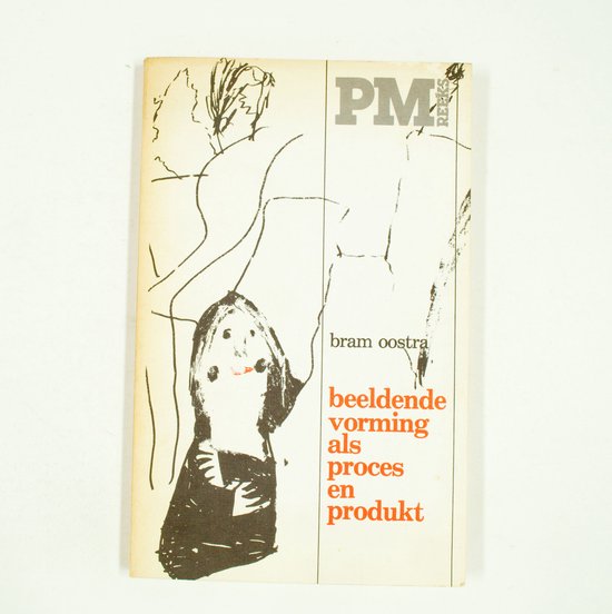 Beeldende vorming als proces en product - Oostra