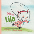 Dit is Lila - Imme Dros, Ingrid Godon
