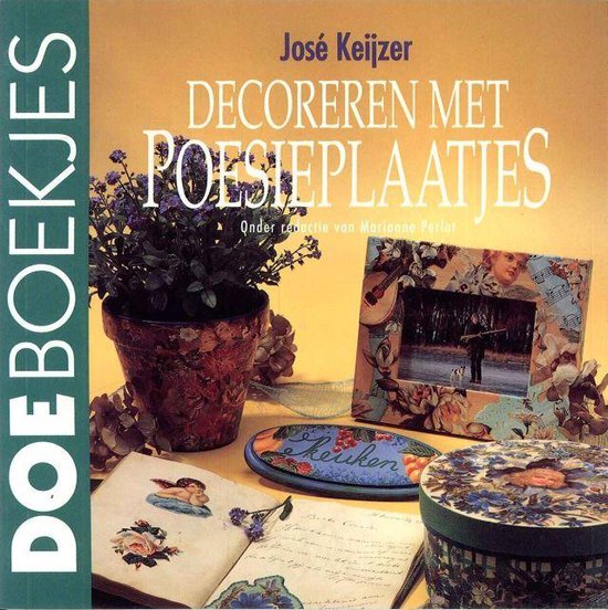Decoreren met poesieplaatjes. doebo - Jose Keijzer, Marianne Perlot
