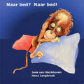 Naar bed? Naar bed! - Joek van Werkhoven, Hans Langbroek