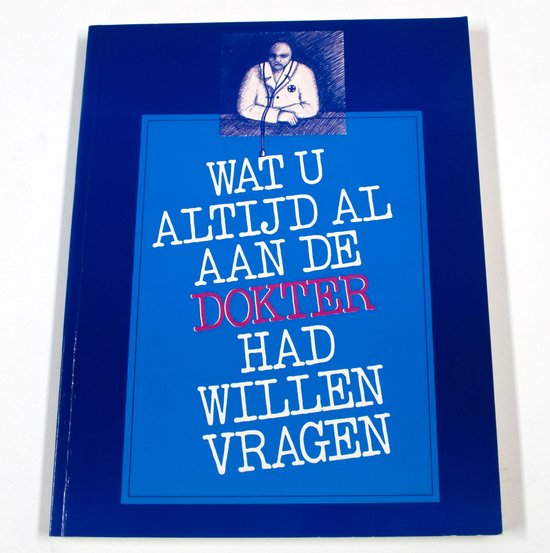 Wat u altyd al aan de dokter had willen - Rayner