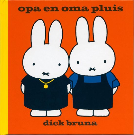 Opa en Oma Pluis - Dick Bruna, D. Bruna