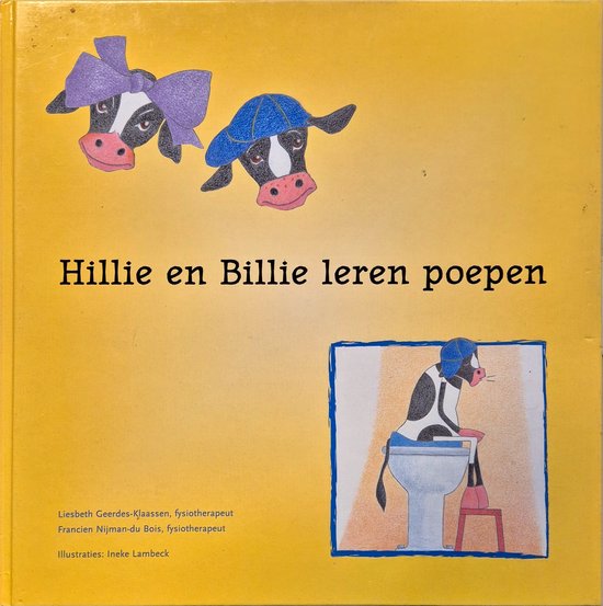 Hillie en Billie leren poepen en plassen - E.W. Geerdes - Klaassen, F. Nijman - Du Bois