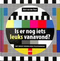 Is Er Nog Iets Leuks Vanavond? - Bert van der Veer