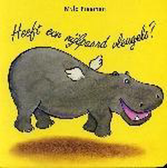 Heeft Een Nijlpaard Vleugels - Mylo Freeman, N. Freeman