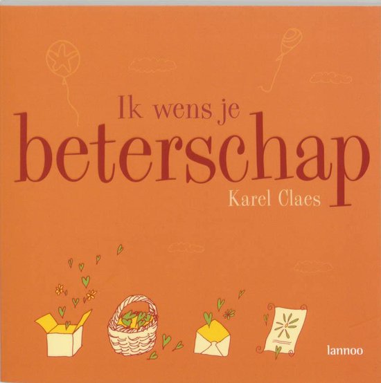 Ik wens je beterschap - Karel Claes