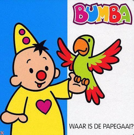 Bumba Waar Zit De Papegaai - Gert Verhulst, Hans Bourlon