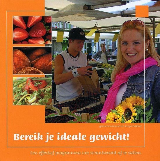 Bereik je ideale gewicht! - Sonja Bakker
