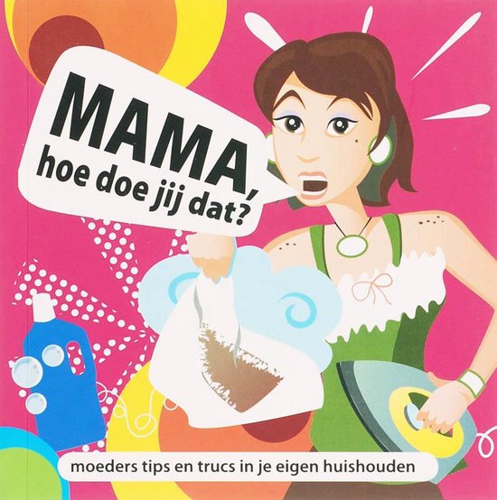 Mama, Hoe Doe Jij Dat? - Onbekend