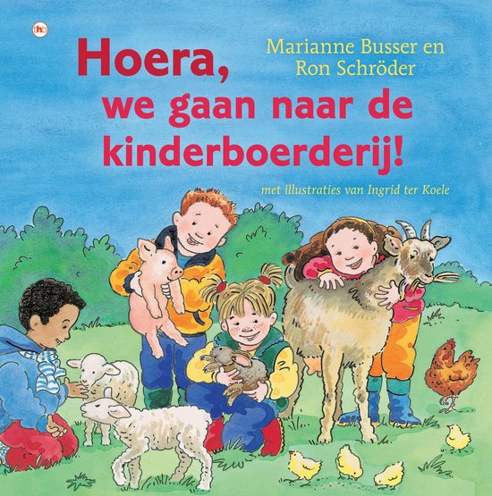 Hoera, we gaan naar de kinderboerderij - Marianne Busser, Ron Schroder