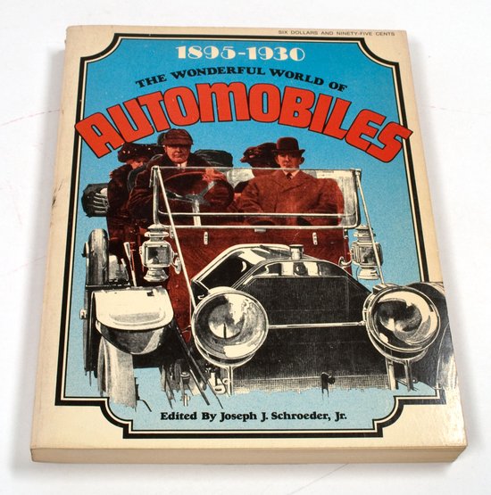 The Wonderful World of Automobiles 1895 - 1930