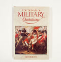 A Dictionary of Military Quotations