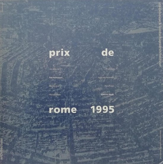 1995 Architectuur Prix de Rome - Ton Verstegen, Lilet Breddels