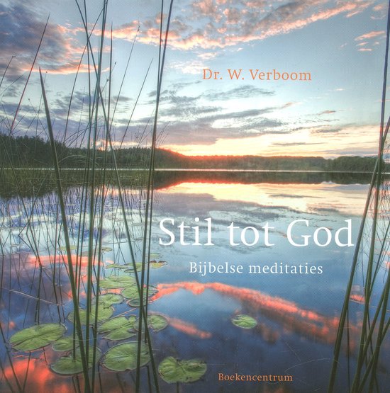Stil tot God - W. Verboom