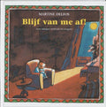Blijf van me af! - Martine F. Delfos